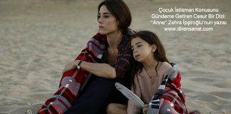 Çocuk istismarı konusunu gündeme getiren cesur bir dizi:“Anne”