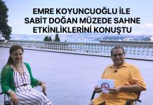 Emre Koyuncuoğlu ile Müzede Sahne’yi Konuştuk