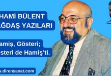 Hamiş, Gösteri; Gösteri de Hamiş’ti