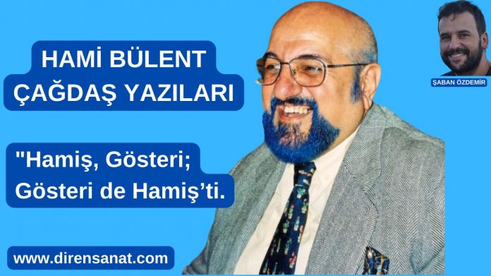 hami_tiyatro_cagdas_diren_sanat_filmler_oyunlar_edebiyat